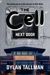 The Cell Next Door