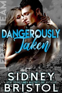 Dangerously Taken - Aegis Group Lepta Team, #1