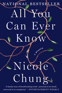All You Can Ever Know - A Memoir