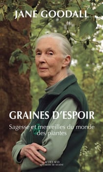 Graines d'espoir - Sagesse et merveilles du monde des plantes