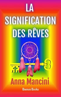 La Signification des Rêves - L'Art de Rêver, #3