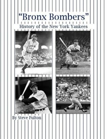 “Bronx Bombers” History of the New York Yankees - MLB Series, #5
