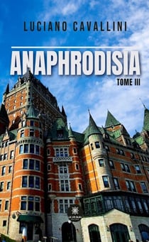 Anaphrodisia - Tome 3