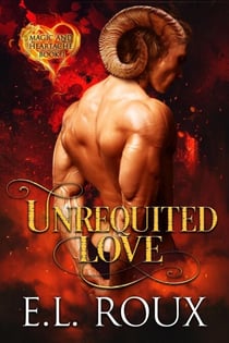 Unrequited Love - Magic and Heartache, #1