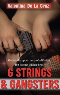 G Strings & Gangsters - The Valentina Crime Thriller Series, #1