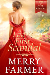 A Lady's First Scandal - The May Flowers, #1