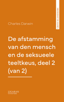 De afstamming van den mensch en de seksueele teeltkeus, deel 2 (van 2)