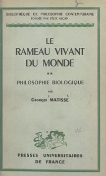 Le rameau vivant du monde (2) - Philosophie biologique