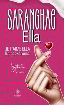 Saranghae Ella - Je t’aime Ella Un cas-drama