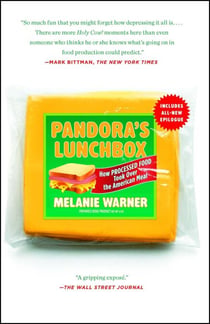 Pandora's Lunchbox - How Processed Food Took Over the American Meal