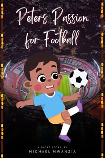Peter's Passion for Football