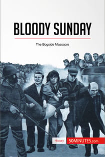Bloody Sunday - The Bogside Massacre