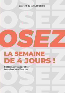 Osez la semaine de 4 jours !