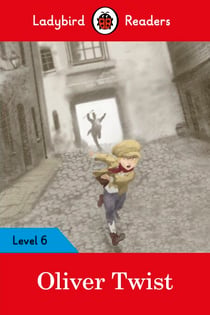 Ladybird Readers Level 6 - Oliver Twist (ELT Graded Reader)