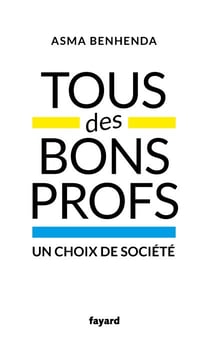 Tous des bons profs - Un choix de société
