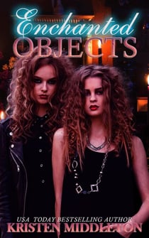 Enchanted Objects - Witches of Bayport, #2