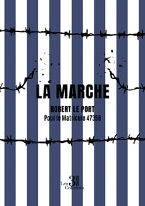 La marche - Tombeau pour un couple de résistants