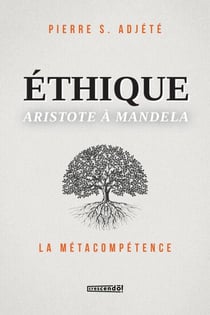 Éthique Aristote à Mandela - LA MÉTACOMPÉTENCE