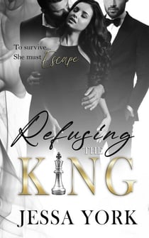 Refusing the King - The Sovrano Crime Family, #12