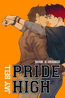 Pride High : Book 2 - Orange - Pride, #2