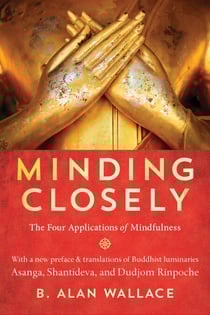 Minding Closely - The Four Applications of Mindfulness