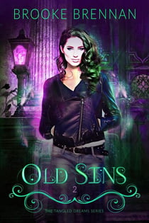 Old Sins - The Tangled Dreams Series, #2