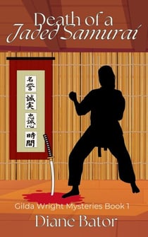 Death of a Jaded Samurai - Gilda Wright Mysteries, #1