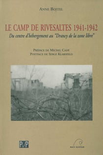 Le camp de Rivesaltes 1941-1942 - Du centre d'hébergement au «Drancy de la zone libre»