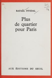 Plus de quartier pour Paris