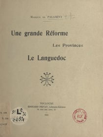 Une grande réforme - Les provinces. Le Languedoc