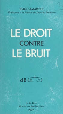 Le droit contre le bruit