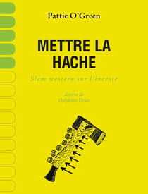 Mettre la hache - Slam western sur l'inceste