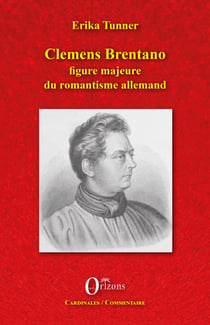 Clemens Brentano - figure majeure du romantisme allemand