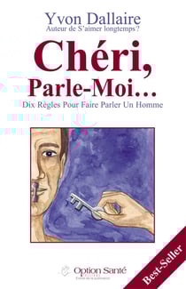 Chéri, Parle-Moi… Dix règles pour faire parler un homme