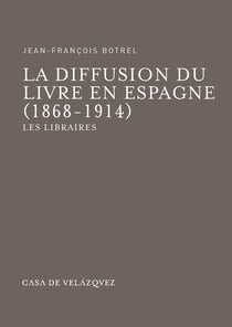 La diffusion du livre en Espagne (1868-1914) - Les libraires