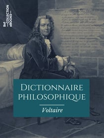 Dictionnaire philosophique - Texte intégral