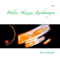 Bilder, Skizzen, Zeichnungen - Öl, Acryl,Kohle