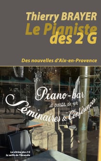 Le Pianiste des 2 G - Des nouvelles d'Aix-en-Provence