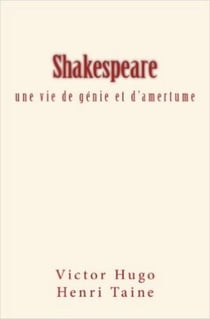 Shakespeare - une vie de génie et d'amertume