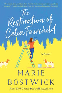 The Restoration of Celia Fairchild - A Novel