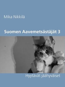 Suomen Aavemetsästäjät 3 - Hyytävät jäähyväiset