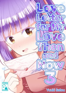 Love Letter for My Love Then and Now - Volume 3 (Irodori Comics)