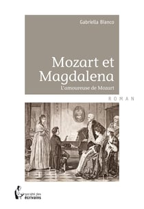 Mozart et Magdalena - L'amoureuse de Mozart