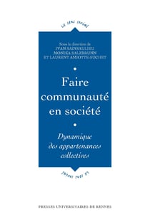 Faire communauté en société - Dynamique des appartenances collectives