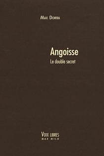Angoisse. Le double secret