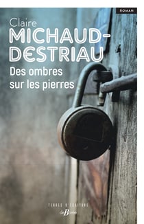 Des ombres sur les pierres