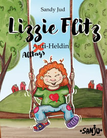 Lizzie Flitz - Alltagsheldin