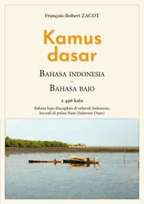 Kamus Dasar Bahasa Indonesia - Bahasa Bajo - Bahasa bajo diucapkan di seluruh Indonesia, kecuali di pulau Nain (Sulawesi Utara)