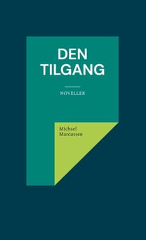 Den tilgang - Noveller