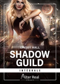Shadow Guild - L'intégrale